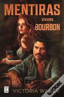 Mentiras com Bourbon