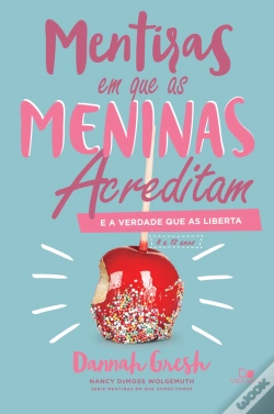 Capa do artigo Mentiras Em Que As Meninas Acreditam E A Verdade Que As Liberta