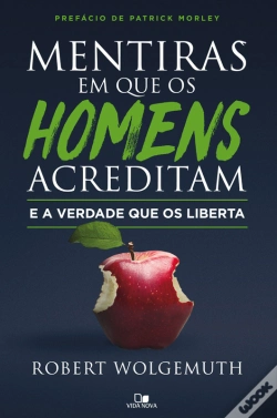 Capa do artigo Mentiras Em Que Os Homens Acreditam E A Verdade Que Os Liberta