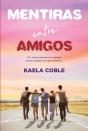 Mentiras entre Amigos - Preview