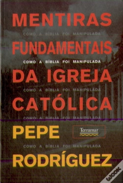 Capa do artigo Mentiras Fundamentais da Igreja Católica