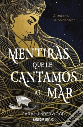 Mentiras Que Le Cantamos Al Mar