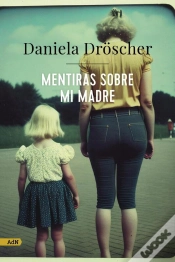 Capa do artigo Mentiras Sobre Mi Madre (Adn)