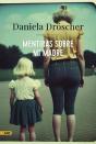 Mentiras Sobre Mi Madre (Adn) - Preview