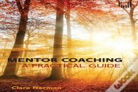 Mentor Coaching: A Practical Guide