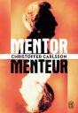 Mentor, Menteur - Preview