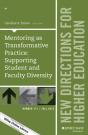 Mentoring As Transformative Practice: Supporting Student And Faculty Diversity - Preview