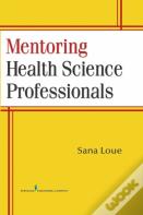Mentoring Health Science Professionals