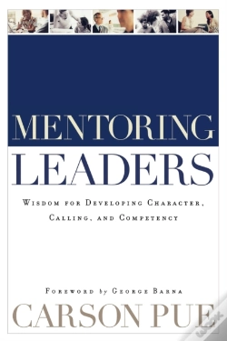 Capa do artigo Mentoring Leaders Â€“ Wisdom For Developing Character, Calling, And Competency