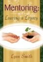 Mentoring: Leaving A Legacy - Preview