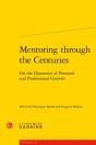 Mentoring Through The Centuries : On The Dynamics Of Personal And Professional Growth - Preview