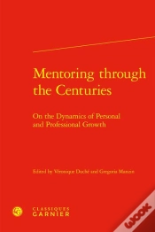 Capa do artigo Mentoring Through The Centuries : On The Dynamics Of Personal And Professional Growth