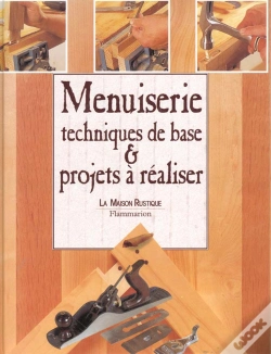 Capa do artigo Menuiserie - Techniques De Base & Projets A Realiser