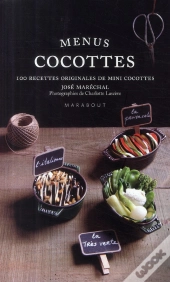 Menus Cocottes ; 100 Recettes Originales De Mini Cocottes