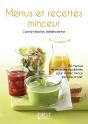 Menus Et Recettes Minceur ; 230 Menus Et Recettes Équilibrés Pour Rester Mince Sans Se Priver - Preview