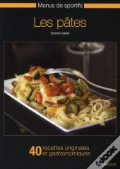 Menus Sportifs T.1 ; Les Pâtes ; 40 Recettes Faciles