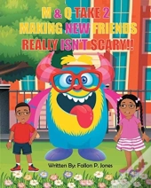 M&Q Take 2 Making New Friends Really Isn'T Scary!!