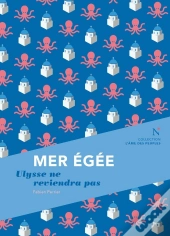 Mer Egée : Ulysse Ne Reviendra Pas