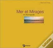 Mer Et Mirages En Normandie
