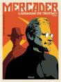 Mercader, L'Assassin De Trotsky Tome 1 - Preview