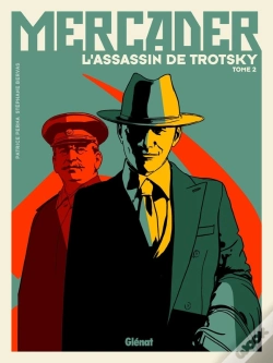 Capa do artigo Mercader, L'Assassin De Trotsky Tome 2