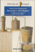 Mercado e Privilégios