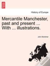 Capa do artigo Mercantile Manchester, Past And Present