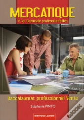 Mercatique ; 1ère Et Terminale Professionnelle Vente ; Manuel De L'Élève