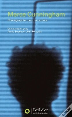 Capa do artigo Merce Cunningham ; Chorégraphier Pour La Caméra