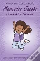 Mercedes Jacobs Is A Fifth Grader
