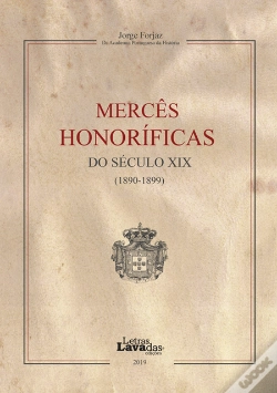 Capa do artigo Mercês Honoríficas do Século XIX (1890-1899) 