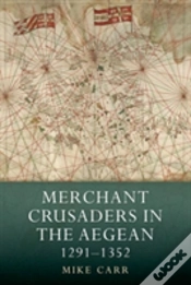 Capa do artigo Merchant Crusaders In The Aegean, 1291-1352
