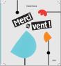 Merci Le Vent ! - Preview