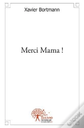Merci Mama !
