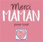 Merci Maman Pour Tout ! - Preview