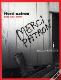 Capa do artigo Merci Patron ; Conflits Sociaux En 2006