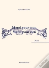 Merci Pout Tout, Merci Pour Rien