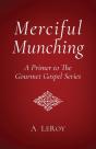 Merciful Munching - Preview