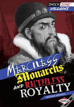 Capa do artigo Merciless Monarchs And Ruthless Royalty
