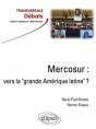 Mercosur : Vers La 'Grande Amérique Latine' ? - Preview
