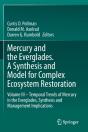 Mercury And The Everglades. A Synthesis And Model For Complex Ecosystem Restoration - Preview