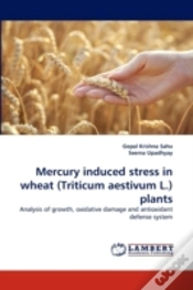 Capa do artigo Mercury Induced Stress In Wheat (Triticum Aestivum L.) Plants