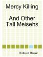 Mercy Killing And Other Tall Meisehs - Preview