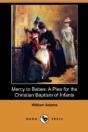 Mercy To Babes: A Plea For The Christian - Preview