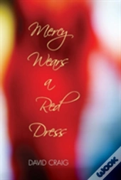 Mercy Wears A Red Dress