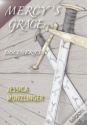 Mercy'S Grace: Discoveries