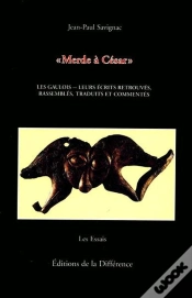Capa do artigo Merde À César. Les Gaulois, Leurs Écrits Retrouvés, Rassemblés, Traduits Et Commentés