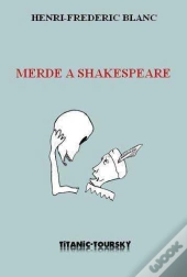 Merde À Shakespeare