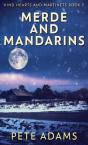 Merde And Mandarins - Preview