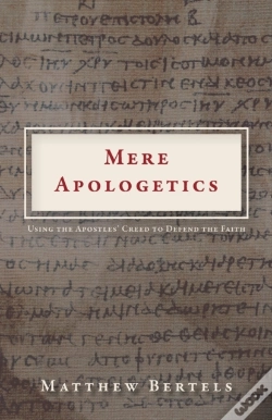 Capa do artigo Mere Apologetics: Using The Apostles' Cr